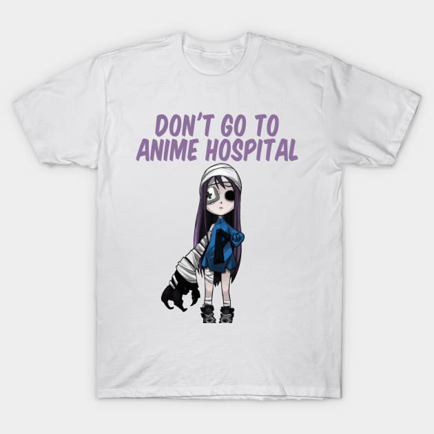 Don't go to Anime Hospital! Purple haired, hospitalized anime girl! Japanese T-Shirt by Johan13